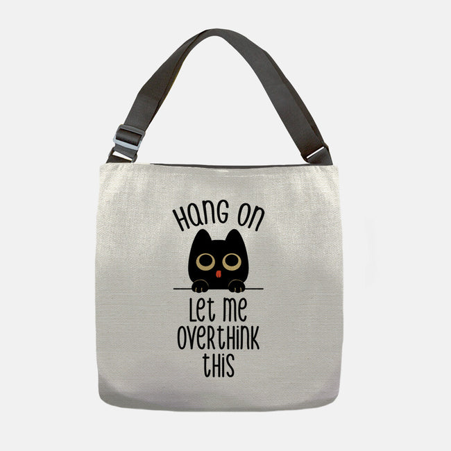 Hang On Let Me Overthink This-None-Adjustable Tote-Bag-tobefonseca