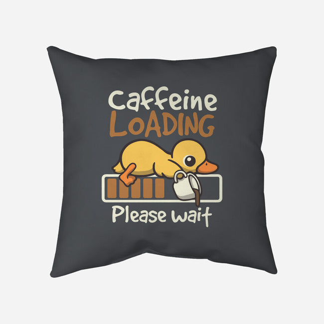 Caffeine Loading-None-Non-Removable Cover w Insert-Throw Pillow-NemiMakeit