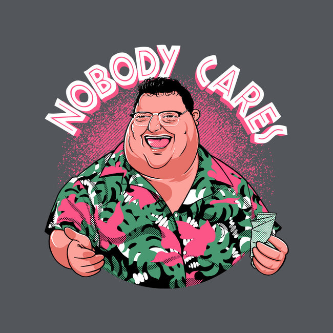 Nobody Cares-None-Removable Cover w Insert-Throw Pillow-Tronyx79