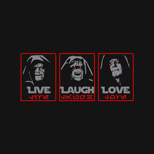 Live Laugh Love The Empire