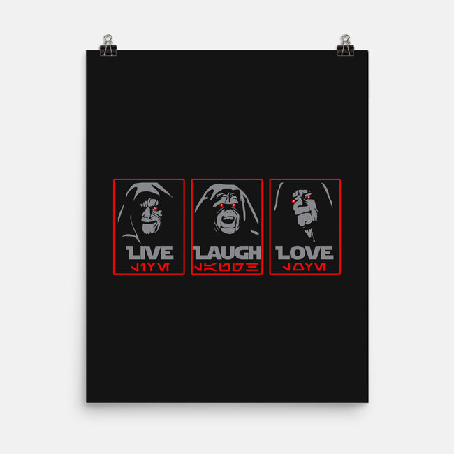 Live Laugh Love The Empire-None-Matte-Poster-dwarmuth
