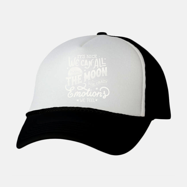 We Can All Blame The Moon-Unisex-Trucker-Hat-tobefonseca