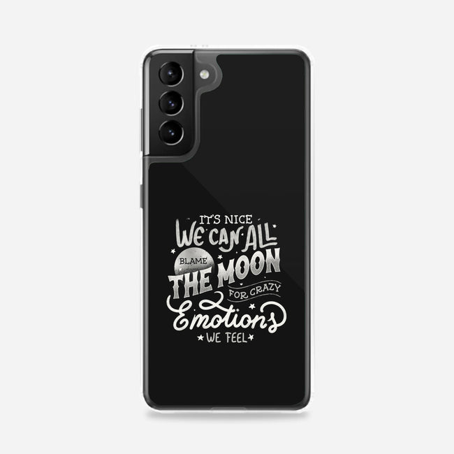 We Can All Blame The Moon-Samsung-Snap-Phone Case-tobefonseca