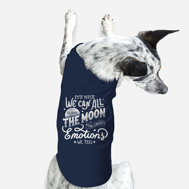 We Can All Blame The Moon-Dog-Basic-Pet Tank-tobefonseca