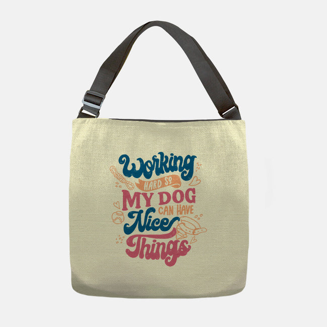 Working Hard For My Dog-None-Adjustable Tote-Bag-tobefonseca