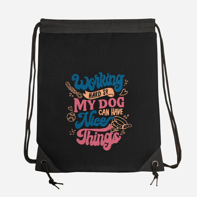 Working Hard For My Dog-None-Drawstring-Bag-tobefonseca