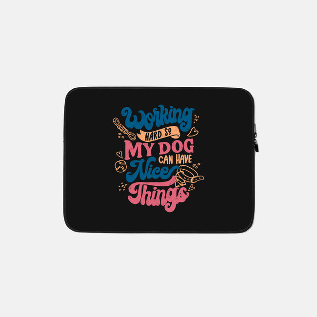 Working Hard For My Dog-None-Zippered-Laptop Sleeve-tobefonseca