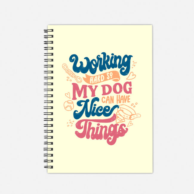 Working Hard For My Dog-None-Dot Grid-Notebook-tobefonseca