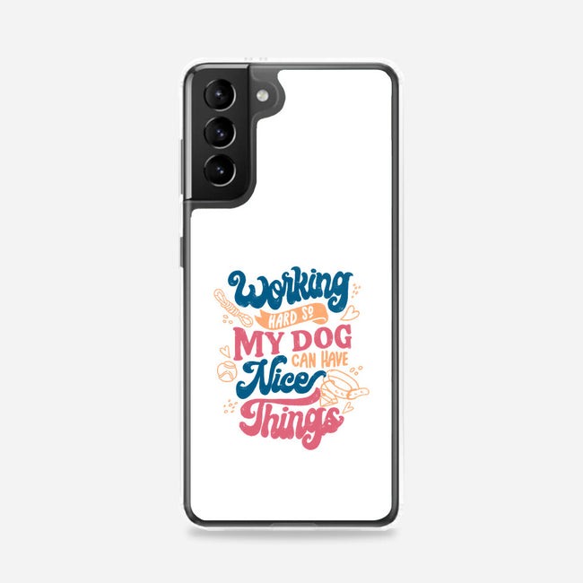 Working Hard For My Dog-Samsung-Snap-Phone Case-tobefonseca