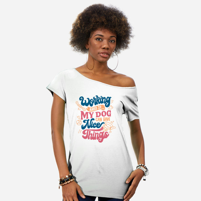 Working Hard For My Dog-Womens-Off Shoulder-Tee-tobefonseca