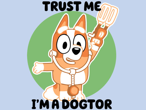 Trust Me I'm A Dogtor