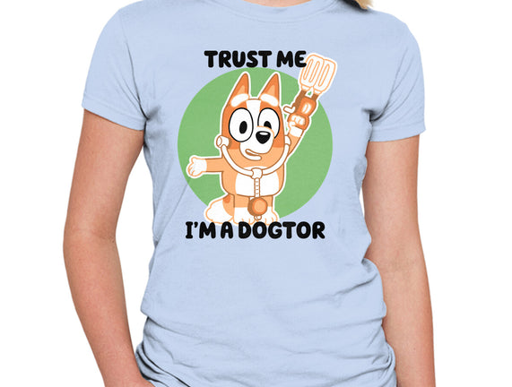 Trust Me I'm A Dogtor