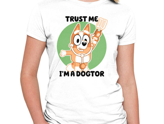 Trust Me I'm A Dogtor