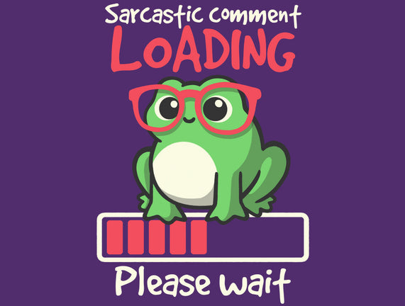 Sarcastic Comment Loading