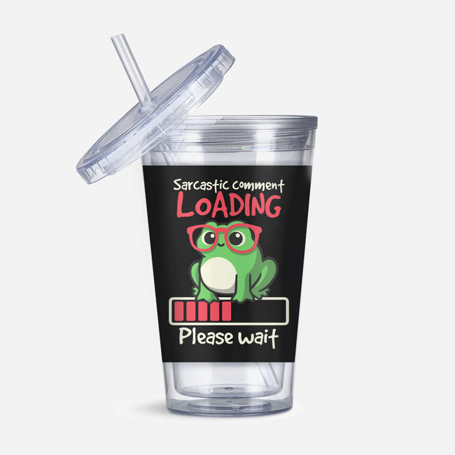 Sarcastic Comment Loading-None-Acrylic Tumbler-Drinkware-NemiMakeit