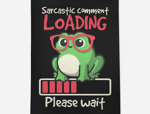 Sarcastic Comment Loading