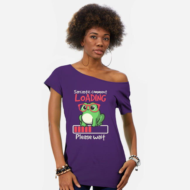 Sarcastic Comment Loading-Womens-Off Shoulder-Tee-NemiMakeit