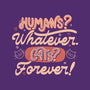 Humans Whatever Cats Forever-Womens-Basic-Tee-tobefonseca