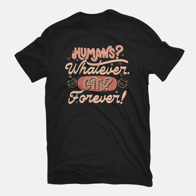 Humans Whatever Cats Forever-Womens-Fitted-Tee-tobefonseca