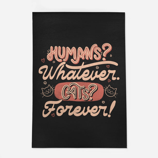 Humans Whatever Cats Forever-None-Outdoor-Rug-tobefonseca