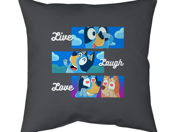 Live Laugh Love Bluey