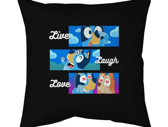 Live Laugh Love Bluey