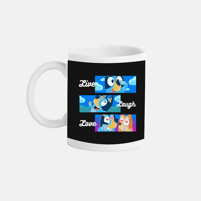 Live Laugh Love Bluey-None-Mug-Drinkware-Tri haryadi