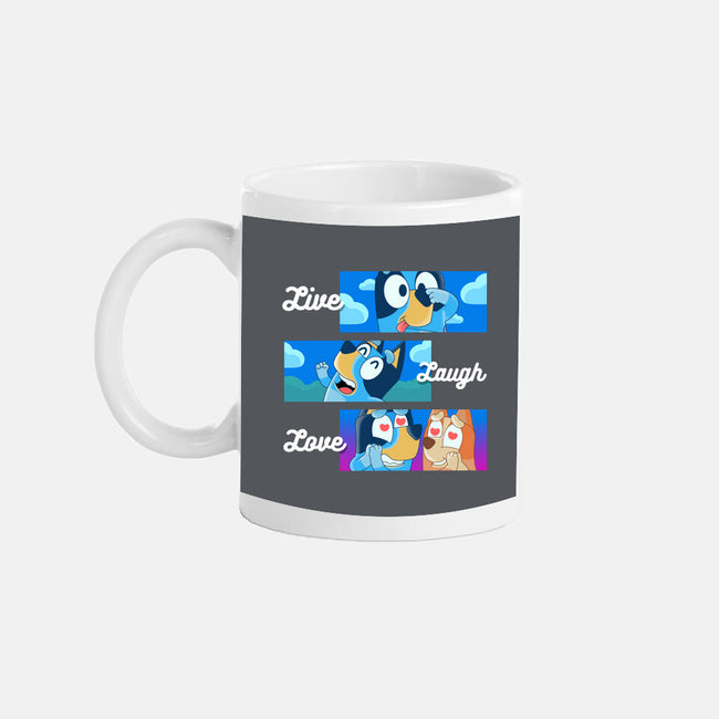 Live Laugh Love Bluey-None-Mug-Drinkware-Tri haryadi