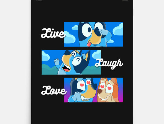 Live Laugh Love Bluey