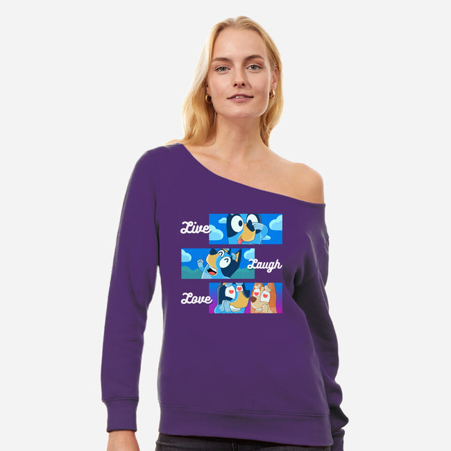 Live Laugh Love Bluey-Womens-Off Shoulder-Sweatshirt-Tri haryadi