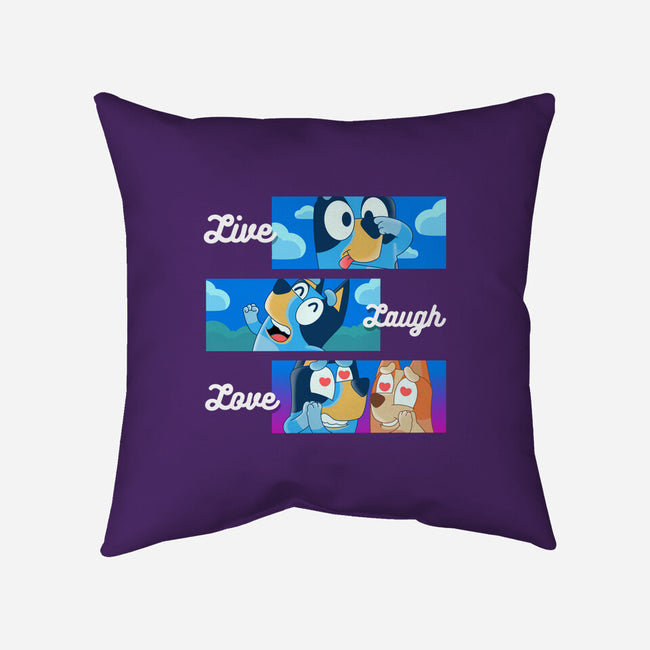 Live Laugh Love Bluey-None-Non-Removable Cover w Insert-Throw Pillow-Tri haryadi