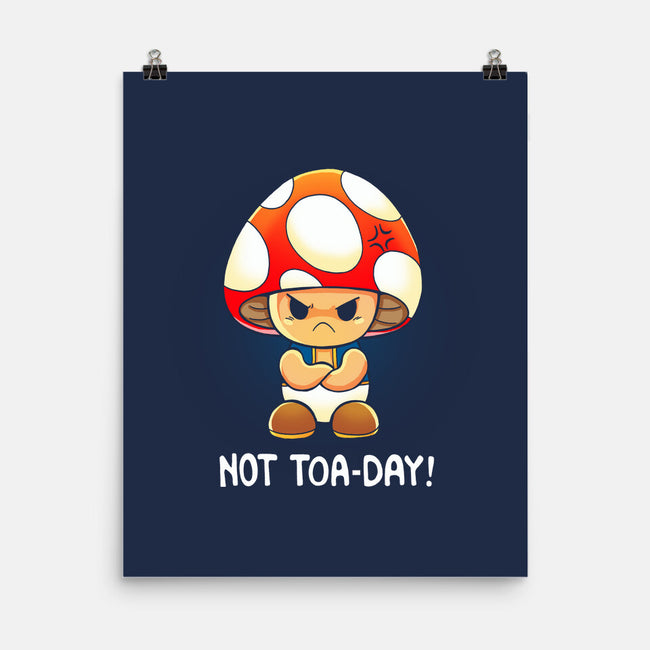 Not Happening Toaday-None-Matte-Poster-Vallina84