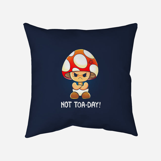 Not Happening Toaday-None-Non-Removable Cover w Insert-Throw Pillow-Vallina84