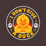 I Don’t Give A Duck-None-Non-Removable Cover w Insert-Throw Pillow-Tri haryadi