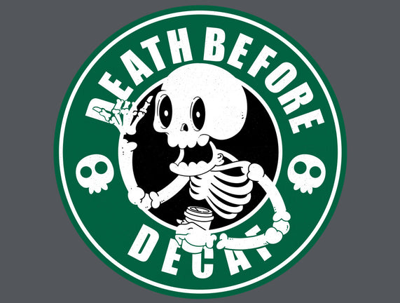 Death Over Decaf