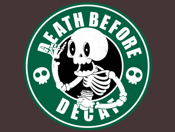 Death Over Decaf