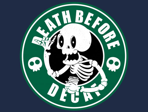 Death Over Decaf