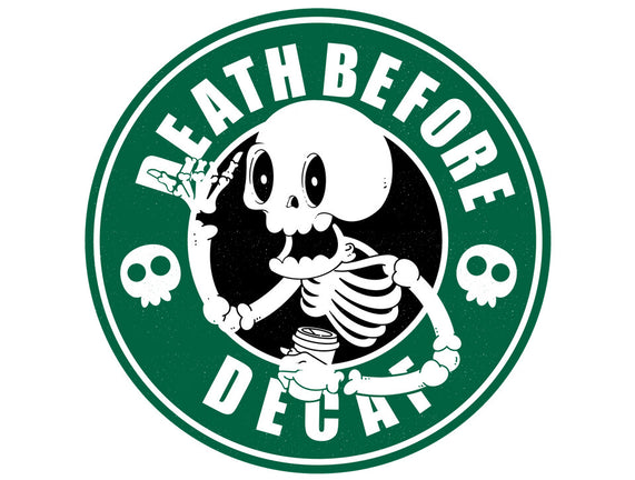 Death Over Decaf