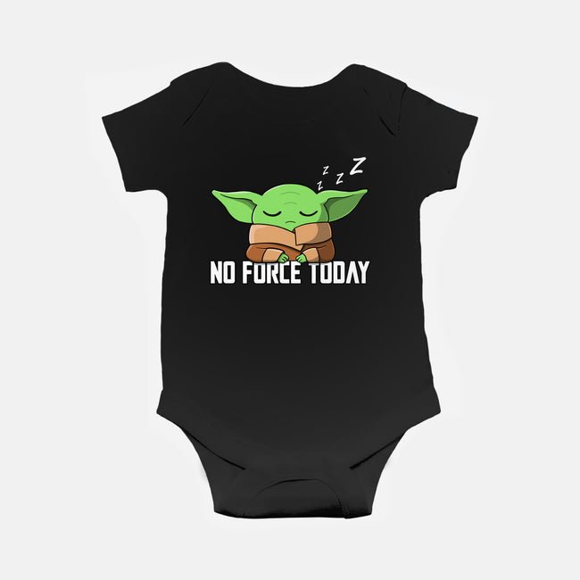 No Force Today-Baby-Basic-Onesie-NMdesign