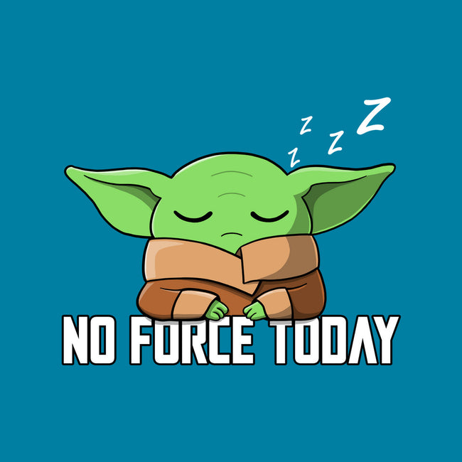 No Force Today-None-Polyester-Shower Curtain-NMdesign
