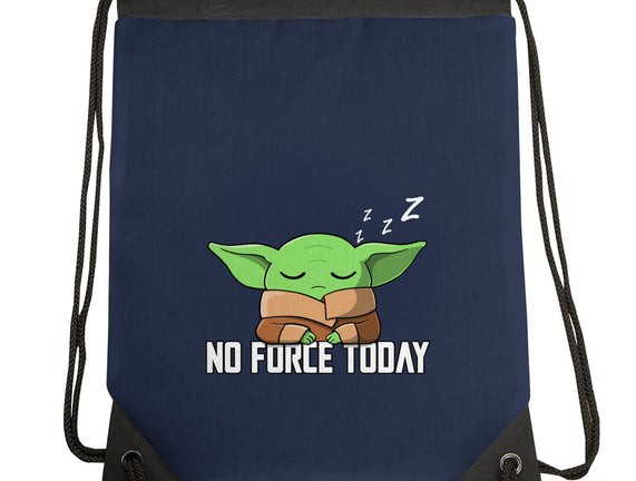 No Force Today