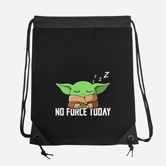 No Force Today-None-Drawstring-Bag-NMdesign