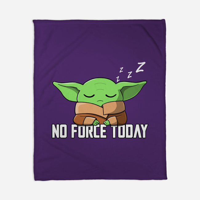 No Force Today-None-Fleece-Blanket-NMdesign