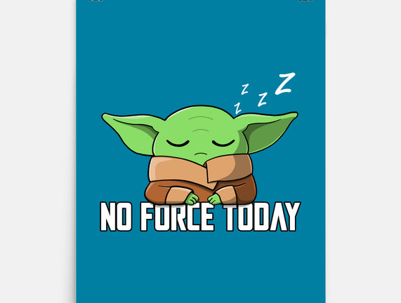 No Force Today