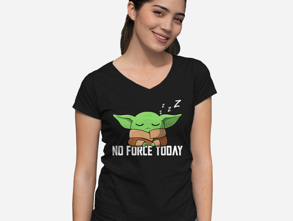 No Force Today