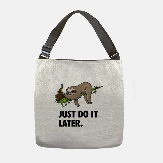 Just Do It Later-None-Adjustable Tote-Bag-drbutler