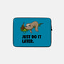 Just Do It Later-None-Zippered-Laptop Sleeve-drbutler