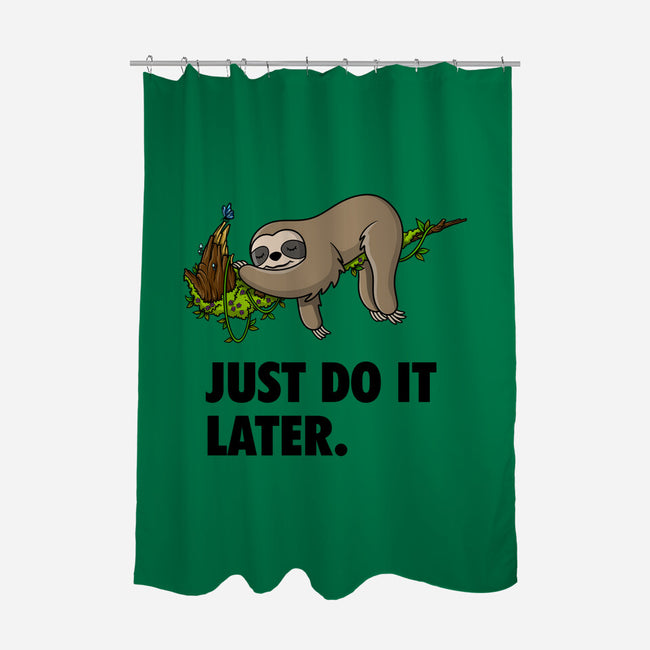 Just Do It Later-None-Polyester-Shower Curtain-drbutler