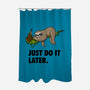 Just Do It Later-None-Polyester-Shower Curtain-drbutler