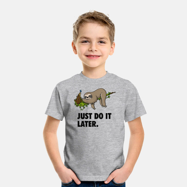 Just Do It Later-Youth-Basic-Tee-drbutler